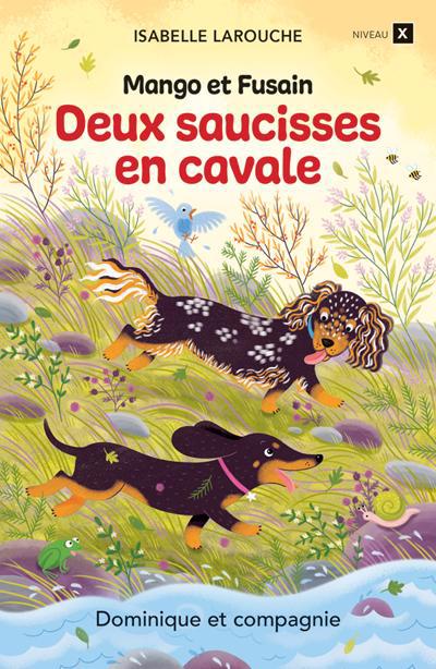 MANGO ET FUSAIN : DEUX SAUCISSES EN CAVALE (NIV.6)