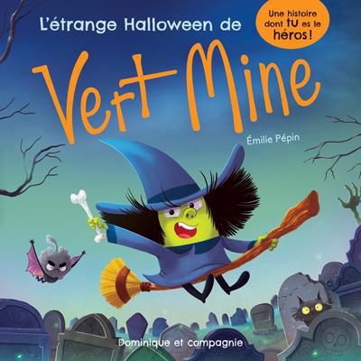 UNE HISTOIRE DONT TU ES LE HEROS : L'ETRANGE HALLOWEEN DE VERT MI
