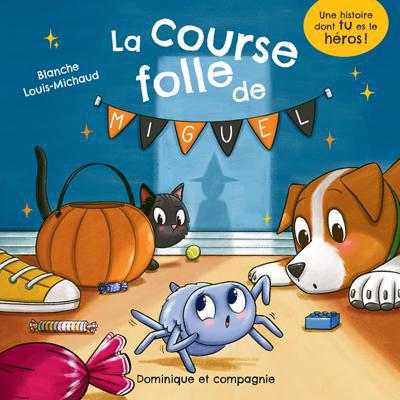 COURSE FOLLE DE MIGUEL : UNE HISTOIRE DONT TU ES LE HEROS