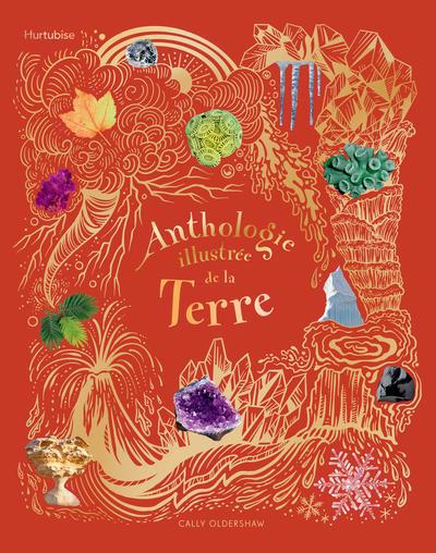 ANTHOLOGIE ILLUSTREE DE LA TERRE