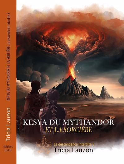 KESYA DU MYTHANDOR ET LA SORCIERE - LA DESCENDANTE INTERDITE 5