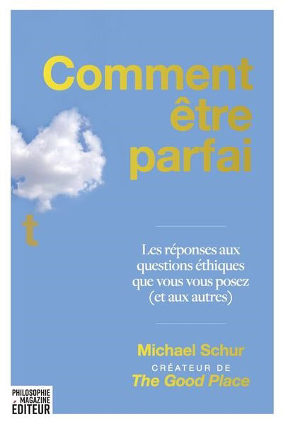 COMMENT ÊTRE PARFAIT