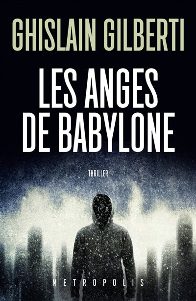 TRILOGIE DES OMBRES 02 LES ANGES DE BABYLONE
