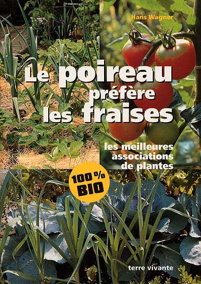 POIREAU PREFERE LES FRAISES : LES MEILLEURES ASSOCIATIONS DE