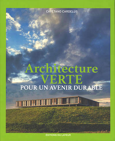 ARCHITECTURE VERTE POUR UN AVENIR DURABLE