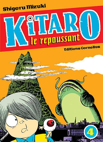 KITARO LE REPOUSSANT T.04