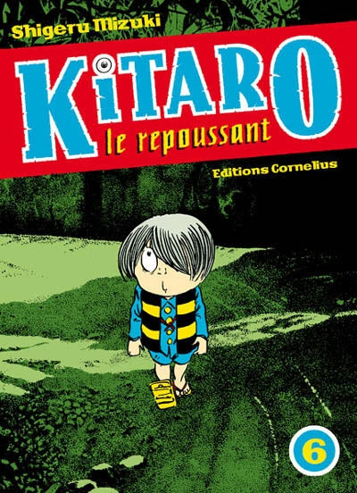 KITARO LE REPOUSSANT T.06