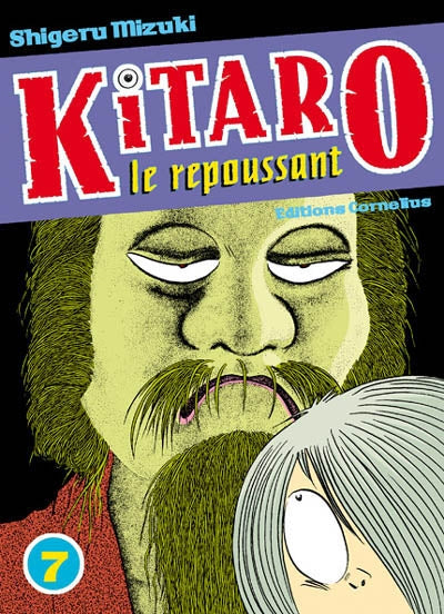 KITARO LE REPOUSSANT T.07