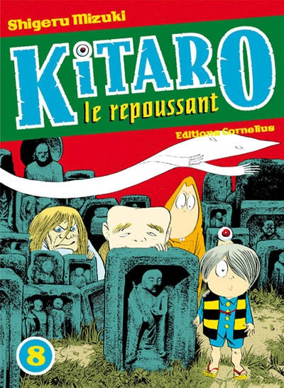KITARO LE REPOUSSANT T.08