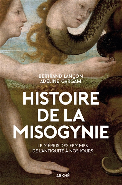 Une histoire de la misogynie [nouvelle édition]