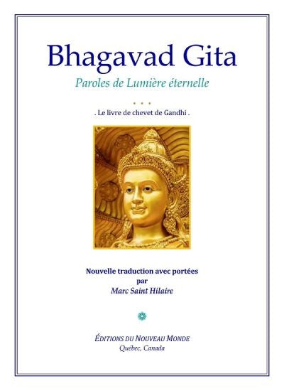 BHAGAVAD GITA - LE LIVRE DE CHEVET DE GANDHI