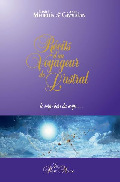 Récits d'un Voyageur de L'astral - Le corps hors du corps... N.E