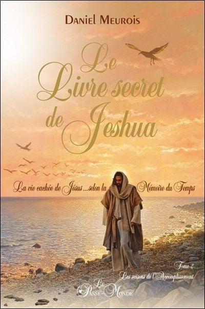 Livre secret de Jeshua 2 saisons de l'Accomplissement