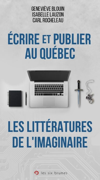 Écrire et publier au Québec