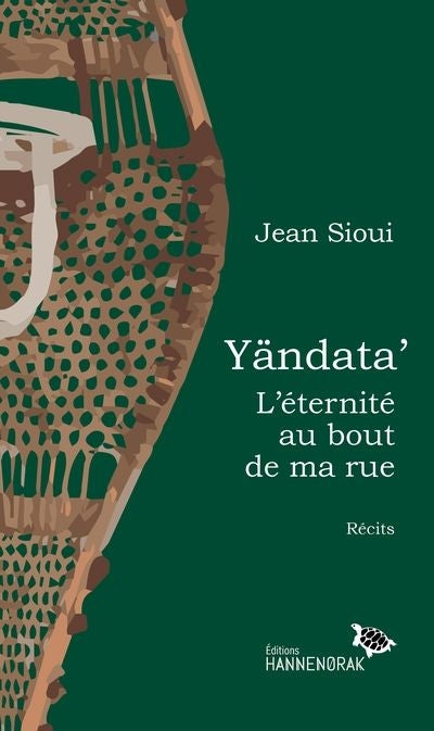 YANDATA' / L'ETERNITE AU BOUT DE MA RUE