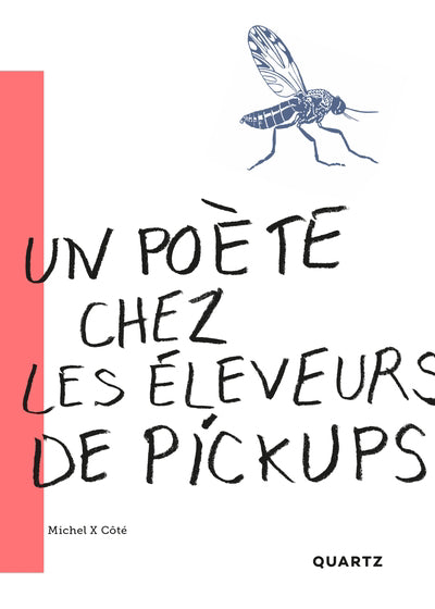 UN POETE CHEZ LES ELEVEURS DE PICKUPS