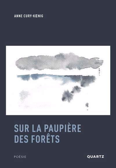 SUR LA PAUPIERE DES FORETS