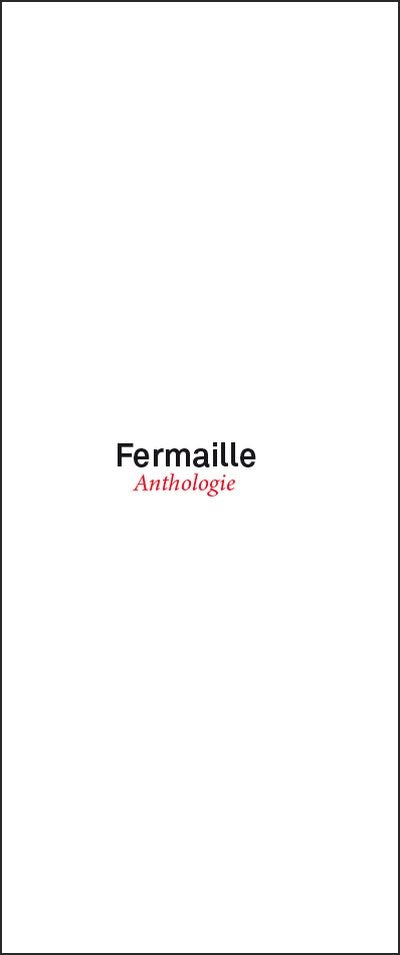Fermaille: anthologie