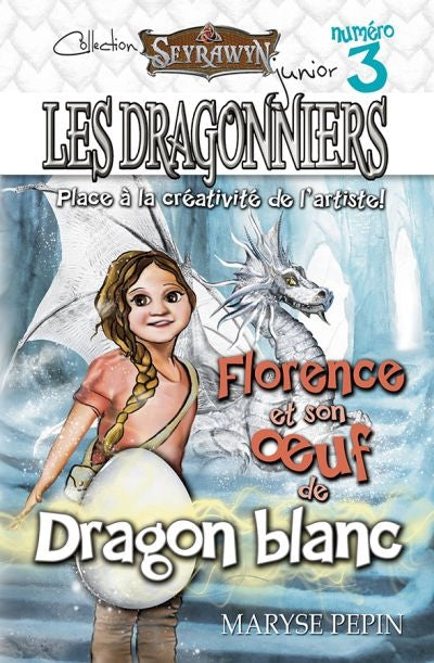 DRAGONNIERS 3 FLORENCE ET SON OEUF DE DRAGON BLANC