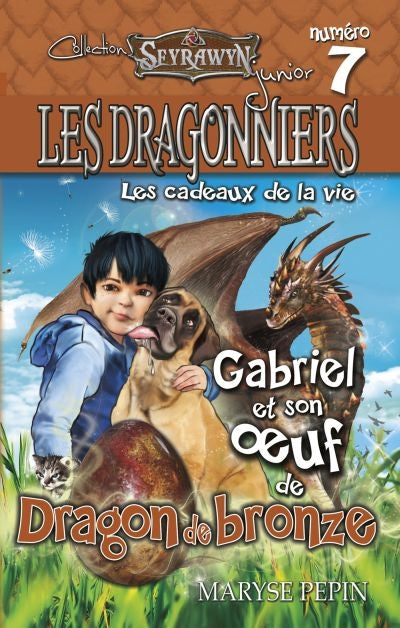 DRAGONNIERS 7 GABRIEL ET SON OEUF DE DRAGON DE BRONZE