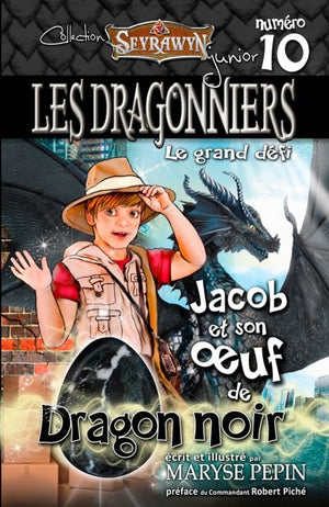 DRAGONNIERS 10 Jacob et son oeuf de Dragon noir