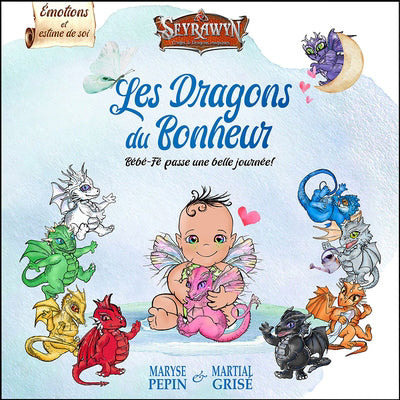 DRAGONS DU BONHEUR - BEBE-FE PASSE UNE BELLE JOURNEE