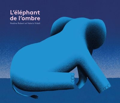 ELEPHANT DE L'OMBRE (DÉPRESSION ENFANT)
