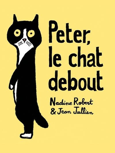 PETER, LE CHAT DEBOUT (VERSION CARTONNEE)