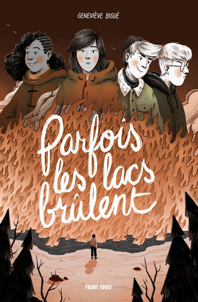 PARFOIS LES LACS BRÛLENT | GENEVIÈVE BIGUÉ