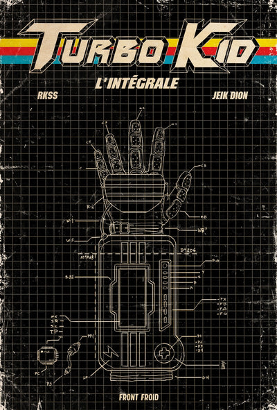 TURBO KID : L'INTEGRALE