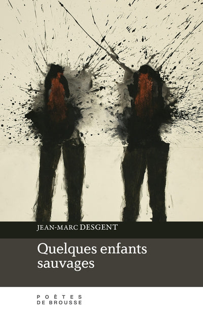 QUELQUES ENFANTS SAUVAGES