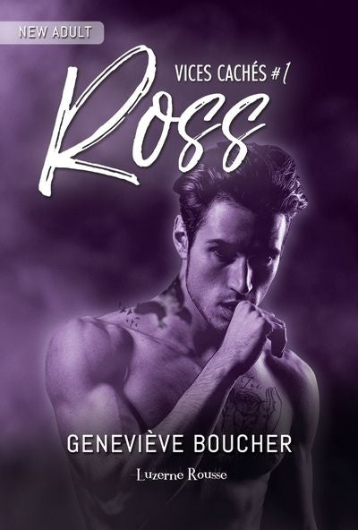 VICES CACHES T01 -ROSS