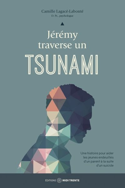 JEREMY TRAVERSE UN TSUNAMI (DEUIL PARENT)
