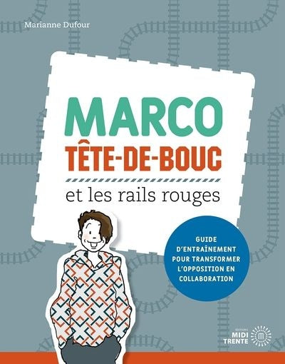 MARCO TETE-DE-BOUC ET LES RAILS ROUGES