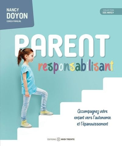 PARENT RESPONSABILISANT  ACCOMPAGNER VOTRE ENFANT VERS L'AUT