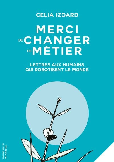 MERCI DE CHANGER DE METIER