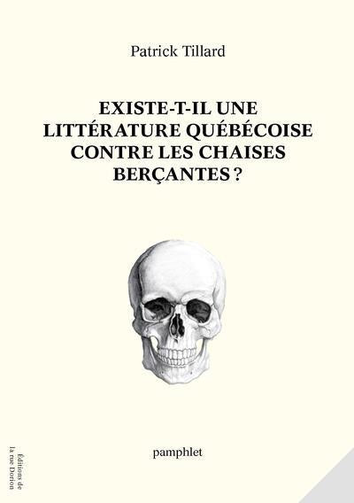 EXISTE-IL LITTERATURE QUEBECOISE CONTRE CHAISES  PCH