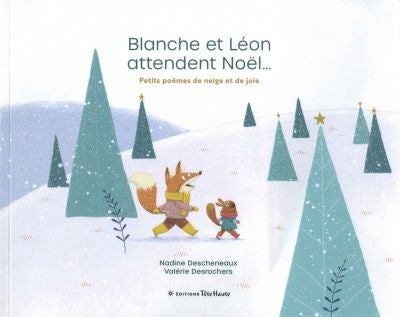 BLANCHE ET LEON ATTENDENT NOEL...