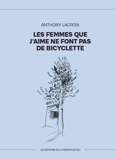 FEMMES QUE J'AIME NE FONT PAS DE BICYCLETTE