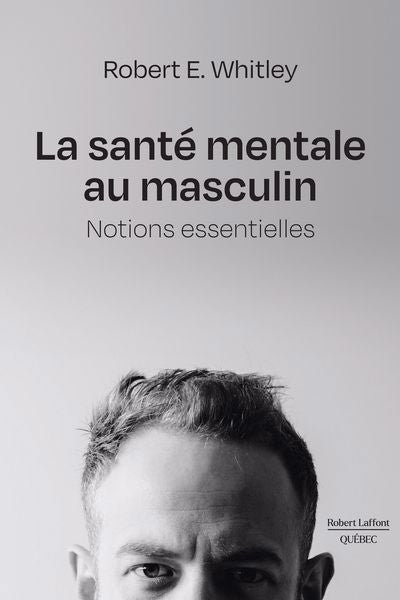 SANTE MENTALE AU MASCULIN : NOTIONS ESSENTIELLES