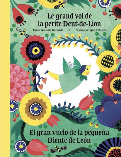 GRAND VOL DE LA PETITE DENT-DE-LION  BIL