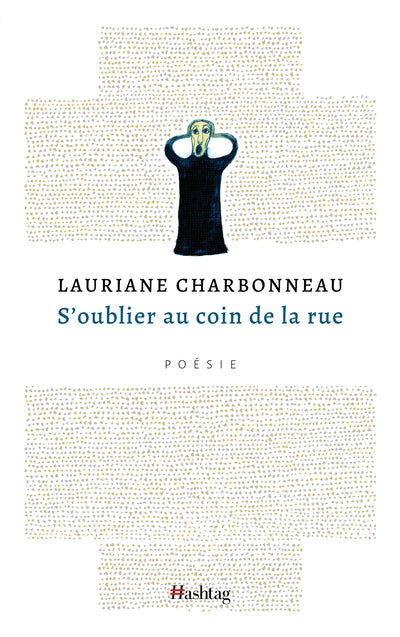 S'OUBLIER AU COIN DE LA RUE