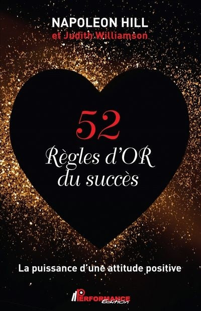 52 REGLES D'OR DU SUCCES  LA PUISSANCE D'UNE ATTITUDE POSITI