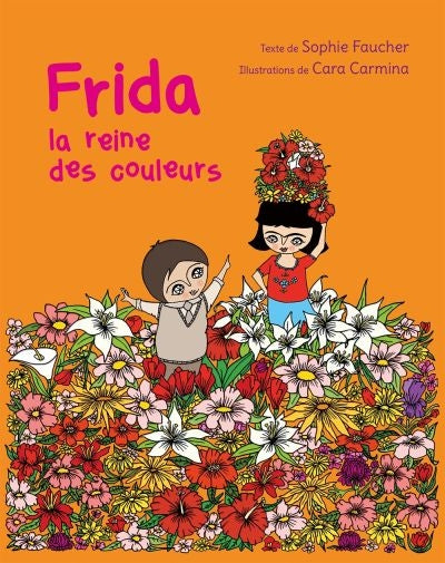 FRIDA LA REINE DES COULEURS