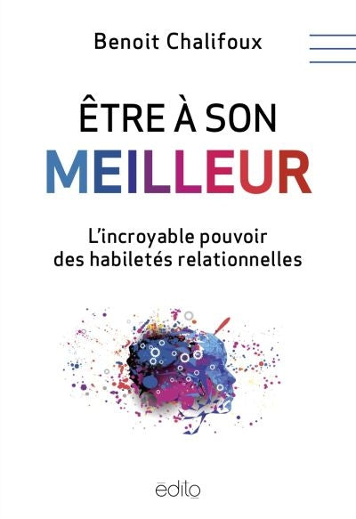 ETRE A SON MEILLEUR : L'INCROYABLE POUVOIR DES HABILETES RELATION