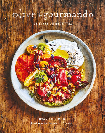 Olive + gourmando - Le livre de recettes N.E.