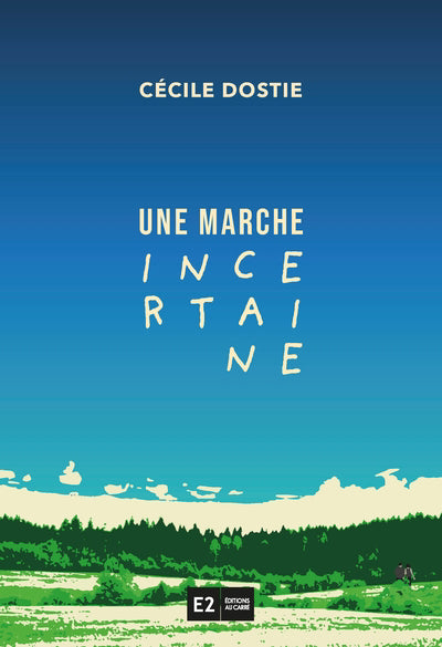 UNE MARCHE INCERTAINE