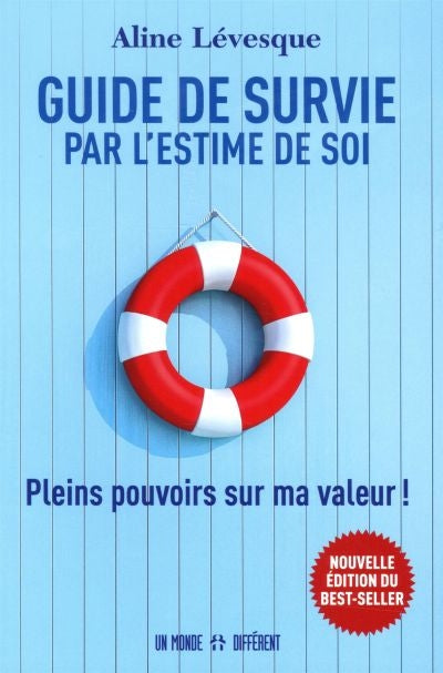 GUIDE DE SURVIE PAR L'ESTIME DE SOI - 2E.