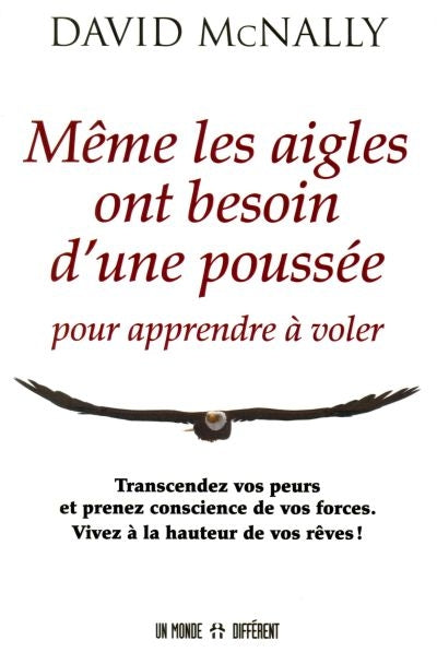 MEME LES AIGLES ONT BESOIN D'UNE POUSSEE POUR APPRENDRE A VOLER