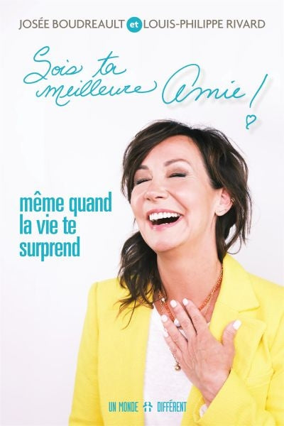 SOIS TA MEILLEURE AMIE MEME QUAND LA VIE TE SURPREND